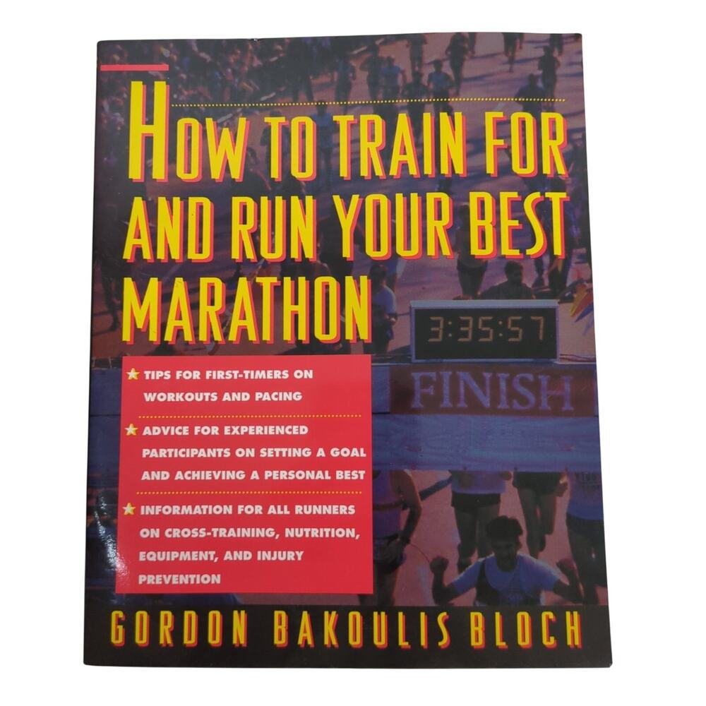 How to Train for & Run Your Best Marathon Gordon Bakoulis Bloch 1993 Sports